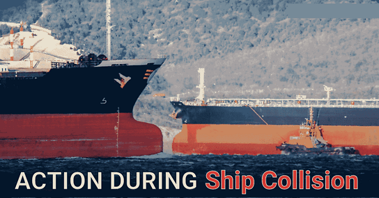 10 Important Things To Do During Ship Collision Accident