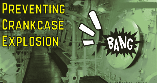 How to Prevent Crankcase Explosion on a Ship?